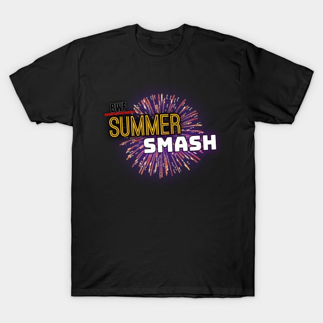 BWF SUMMER SMASH T-Shirt by BWF WRESTLING.SHOP